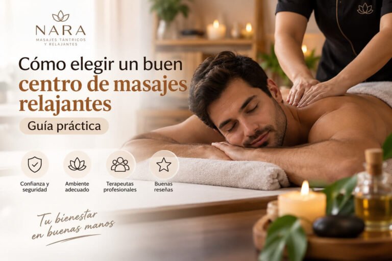 Lee más sobre el artículo ¿Cómo elegir un buen centro de masajes relajantes? : Guía práctica
